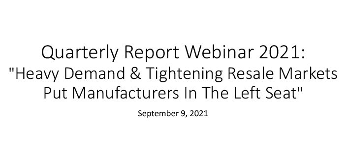 Title slide for a webinar called "Quarterly Report Webinar 2021," focused on demand, resale markets, and manufacturers, dated September 9, 2021.